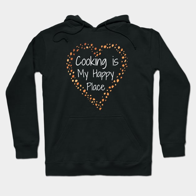 Cooking is my Happy Place - dotted heart Hoodie by WSLCoolStuff